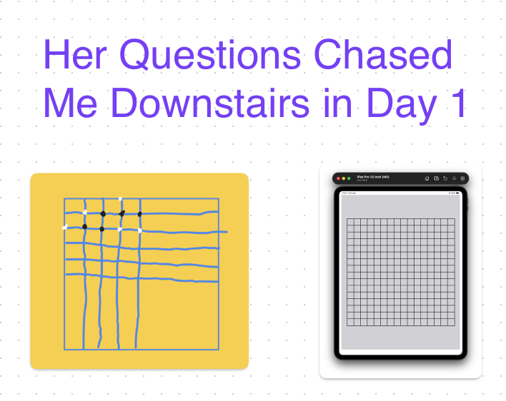 Her Questions Chased Me Downstairs