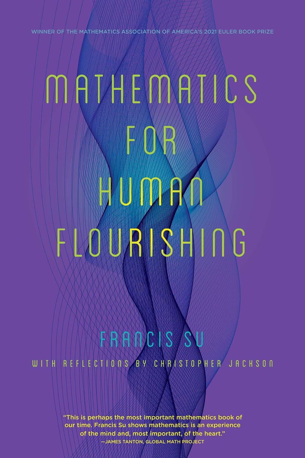 Francis Su - Mathematics for Human Flourishing